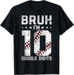 Sapelle Shirt 10th Birthday Baseball Bruh Double Digits 10 Years Old T-Shirt