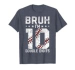Sapelle-Shirt-10th-Birthday-Baseball-Bruh-Double-Digits-10-Years-Old-T-Shirt-2