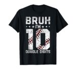 Sapelle-Shirt-10th-Birthday-Baseball-Bruh-Double-Digits-10-Years-Old-T-Shirt Sapelle Shirt 10th Birthday Baseball Bruh Double Digits 10 Years Old T-Shirt