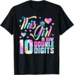 Sapelle-Shirt-10th-Birthday-Gift-T-Shirt-This-Girl-Is-Now-10-Double-Digits-Tie-Dye-2