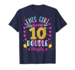 Sapelle-Shirt-10th-Birthday-Gift-T-Shirt-This-Girl-Is-Now-10-Double-Digits-Tie-Dye-Design-1 This Girl Is Now 10 Double Digits Tie Dye Design