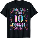 Sapelle-Shirt-10th-Birthday-Gift-T-Shirt-This-Girl-Is-Now-10-Double-Digits-Tie-Dye-Design-6