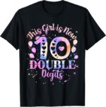 Sapelle-Shirt-10th-Birthday-Gift-T-Shirt-This-Girl-Is-Now-10-Double-Digits-Tie-Dye-Design-7