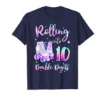 Sapelle-Shirt-10th-Birthday-Girl-T-Shirt-Rolling-Into-Double-Digits-Celebration-Design-1 Rolling Into Double Digits Celebration Design