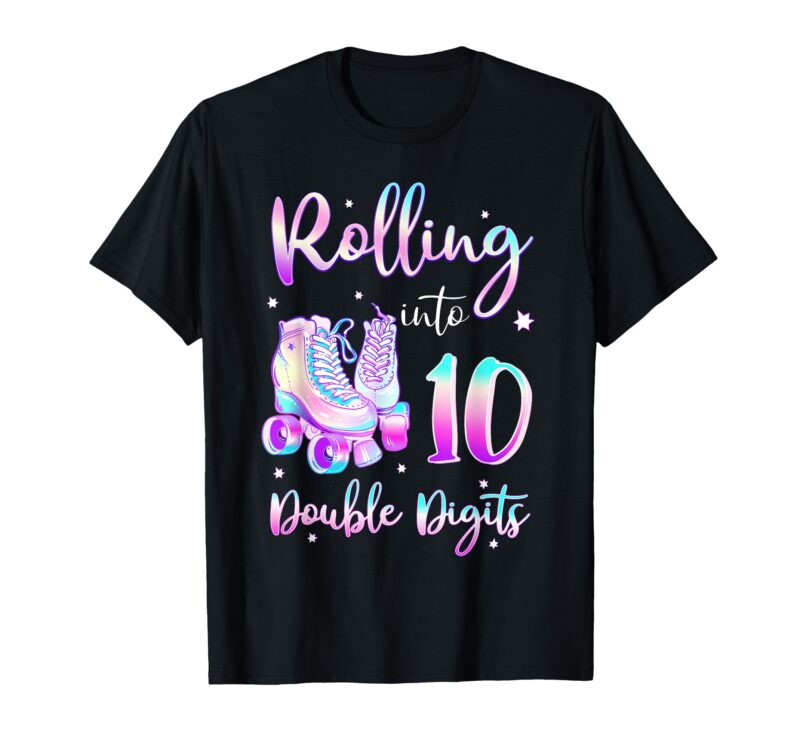 Sapelle-Shirt-10th-Birthday-Girl-T-Shirt-Rolling-Into-Double-Digits-Celebration-Design Sapelle Shirt 10th Birthday Girl T-Shirt