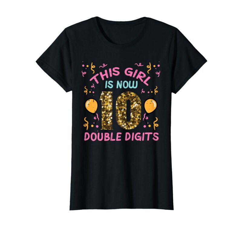 Sapelle-Shirt-10th-Birthday-This-Girl-Now-Double-Digits-T-Shirt Sapelle Shirt 10th Birthday This Girl Now Double Digits T-Shirt