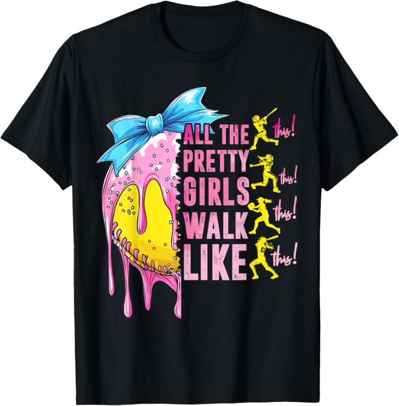 Sapelle-Shirt-All-The-Pretty-Girls-Walk-Like-This-Softball-Lover-Sport-Fan-T-Shirt Sapelle Shirt All The Pretty Girls Walk Like This Softball Lover Sport Fan T-Shirt