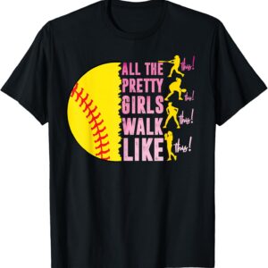Sapelle Shirt All The Pretty Girls Walk Like This Softball Player Women's T-Shirt