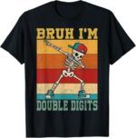 Sapelle-Shirt-Bruh-Im-Double-Digits-10-Year-Old-Boy-Birthday-T-Shirt-Tee-3