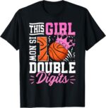 Sapelle-Shirt-Double-Digits-Basketball-10th-Birthday-T-Shirt-for-Girls-6