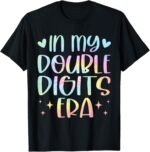 Sapelle Shirt Double Digits Era Birthday T-Shirt for Women and Girls