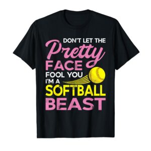 Sapelle Shirt Funny Softball Girl Pretty Face T-Shirt - Don t Let the Pretty Face Fool You