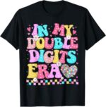 Sapelle-Shirt-In-My-Double-Digits-Era-Retro-10th-Birthday-Girl-T-Shirt-1