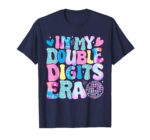 Sapelle-Shirt-In-My-Double-Digits-Era-Retro-10th-Birthday-Girl-T-Shirt-1