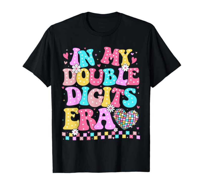 Sapelle Shirt In My Double Digits Era Retro 10th Birthday Girl T-Shirt