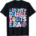 Sapelle-Shirt-In-My-Double-Digits-Era-Retro-10th-Birthday-Girl-T-Shirt-2