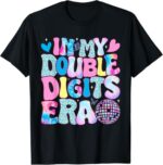 Sapelle-Shirt-In-My-Double-Digits-Era-Retro-10th-Birthday-Girl-T-Shirt-3