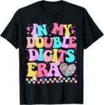 Sapelle-Shirt-In-My-Double-Digits-Era-Retro-10th-Birthday-Girl-T-Shirt-5