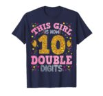 Sapelle-Shirt-Its-My-10th-Birthday-T-Shirt-This-Girl-Is-Now-10-Years-Old-Princess-Birthday-Design-1