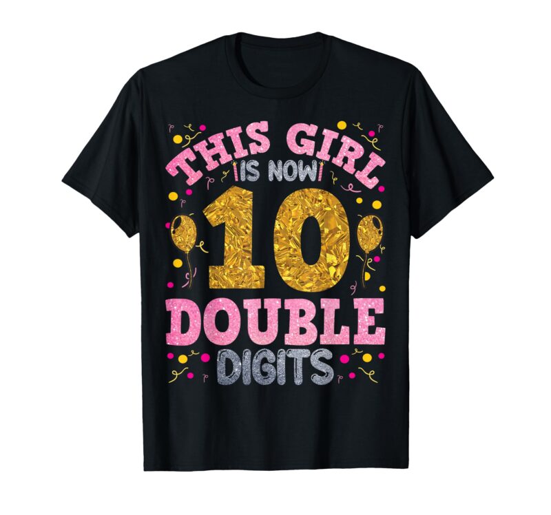 Sapelle-Shirt-Its-My-10th-Birthday-T-Shirt-This-Girl-Is-Now-10-Years-Old-Princess-Birthday-Design Sapelle Shirt It's My 10th Birthday T-Shirt This Girl Is Now 10 Years Old Princess Birthday Design