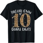 Sapelle Shirt This Girl Is Now 10 Double Digits T-Shirt