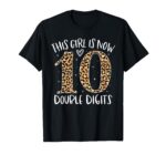Sapelle Shirt This Girl Is Now 10 Double Digits T-Shirt