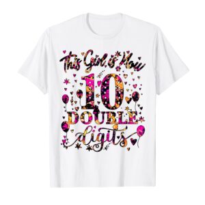 Sapelle Shirt This Girl Is Now 10 Double Digits Tie Dye T-Shirt