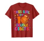 This-Girl-Is-Now-10-Double-Digits-10th-Birthday-Basketball-T-Shirt-Sapelle-Shirt-4