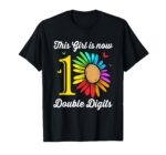 This Girl Is Now 10 Double Digits 10th Birthday T-Shirt