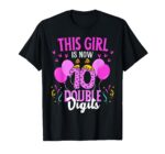 This-Girl-Is-Now-10-Double-Digits-Birthday-T-Shirt-Sapelle-Shirt This Girl Is Now 10 Double Digits Birthday T-Shirt