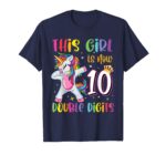 This-Girl-Is-Now-10-Double-Digits-Unicorn-10th-Birthday-T-Shirt-Sapelle-Shirt-1