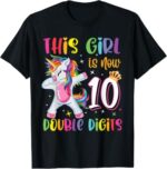 This-Girl-Is-Now-10-Double-Digits-Unicorn-10th-Birthday-T-Shirt-Sapelle-Shirt-1