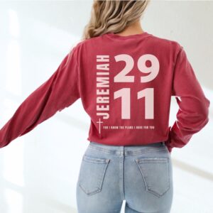 Jeremiah 29 11 Comfort Colors Long Sleeve T-Shirt, Front and Back Bible Verse Christian Gift