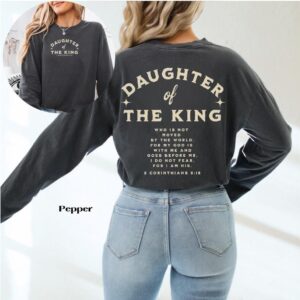 Daughter of the King Child of God Long Sleeve T-Shirt, Comfort Colors Christian Jesus Shirt for Women