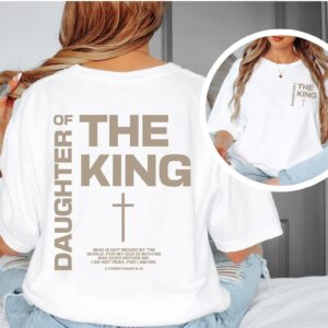 Daughter of the King Comfort Colors T-Shirt, Child of God Christian Scripture Shirt with Front and Back Design