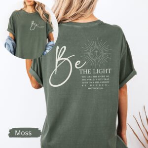 Be the Light Shirt, Matthew 5 14 Christian Bible Verse T-Shirt, Front and Back Design, Unisex Faith Gift