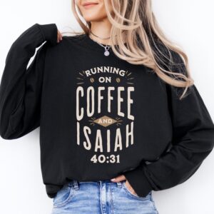 Personalized Christian Coffee Shirt, Custom Bible Verse T-Shirt, Coffee and Jesus, Short or Long Sleeve
