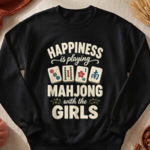 Happiness is Playing Mahjong with the Girls Retro Mah Jongg Tile Game Shirt