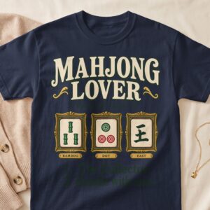Mahjong Lover Tile Collector Handle With Care Definition Art Apparel Bamboo Dot East Game