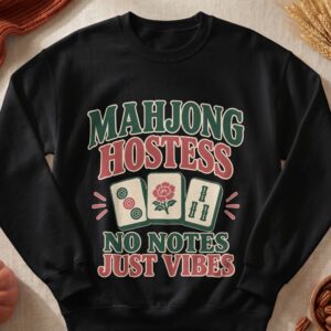 Mahjong Hostess No Notes Just Vibes Apparel Retro Tile Game Night Graphic Print
