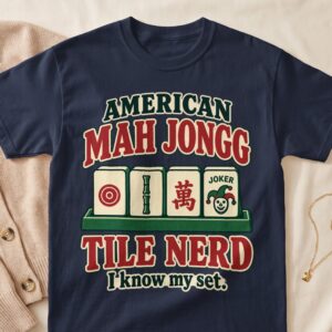 American Mah Jongg Tile Nerd I Know My Set Game Tiles Graphic Retro Apparel