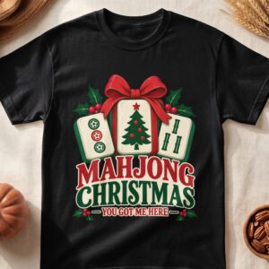 Mahjong Christmas You Got Me Here Graphic Apparel Holiday Tiles Red Bow Holly Print