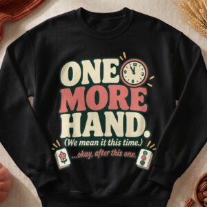 One More Hand Mahjong Apparel Retro Game Night Clock Tiles Graphic Quote Print